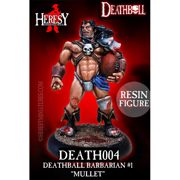 Deathball Mullet The Barbarian - RESIN VERSION Deathball Mullet The Barbarian - RESIN VERSION